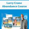 Larry Crane – Abundance Course