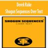 [Download Now] Derek Rake – Shogun Sequences Over Text