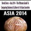 Derek Sivers – Asia 2014 – The Ultimate Guide To Comparing Business & Culture In 16 Asian Countries