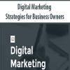 Digital Marketing Strategies for Business Owners