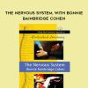 [Download Now] Bonnie Bainbridge Cohen - Embodied Anatomy and the Nervous System - Streaming