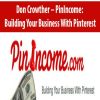 Don Crowther – PinIncome: Building Your Business With Pinterest