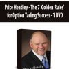 Price Headley - The 7 'Golden Rules' for Option Tading Success - 1 DVD