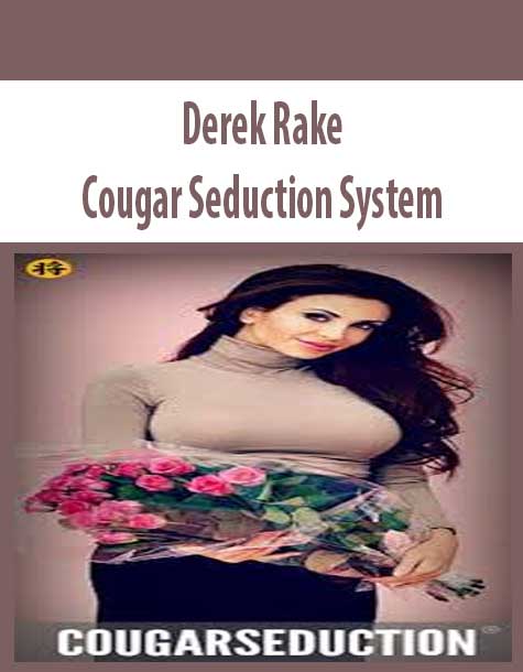 Derek Rake – Cougar Seduction System