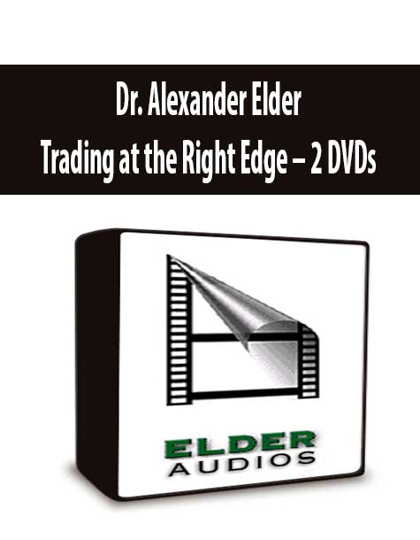 Dr. Alexander Elder - Trading at the Right Edge – 2 DVDs