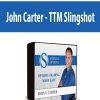 John Carter - TTM Slingshot