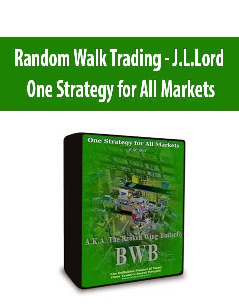 Random Walk Trading - J.L.Lord - One Strategy for All Markets