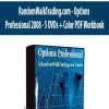 RandomWalkTrading.com - Options Professional 2008 - 5 DVDs + Color PDF Workbook