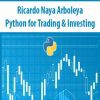 Ricardo Naya Arboleya – Python for Trading & Investing