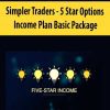 [Download Now] Simpler Traders - 5 Star Options Income Plan Basic Package (PREMIUM)