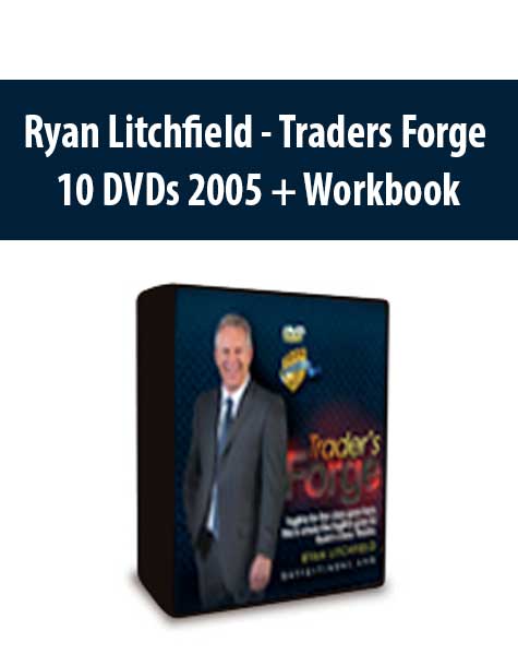 Ryan Litchfield - Traders Forge - 10 DVDs 2005 + Workbook