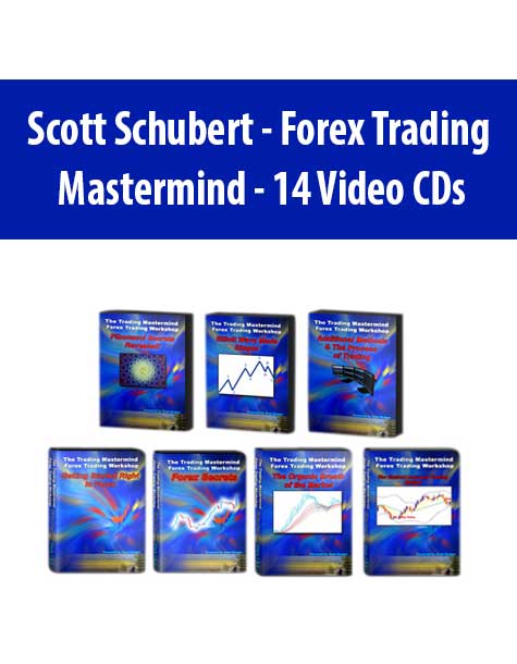 Scott Schubert - Forex Trading Mastermind - 14 Video CDs