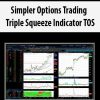 [Download Now] Simpler Options Trading - Triple Squeeze Indicator TOS