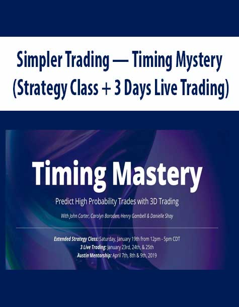 Simpler Trading — Timing Mystery (Strategy Class + 3 Days Live Trading)