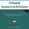 G.Schiaparelli – Astronomy in the Old Testament