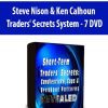 Steve Nison & Ken Calhoun - Traders' Secrets System - 7 DVD