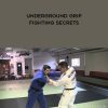 Jimmy Pedro – Underground Grip Fighting Secrets