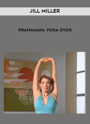 Jill Miller – Pranamaya Yoga DVDs