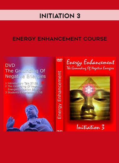 [Download Now] Energy Enhancement Course: Initiation 3