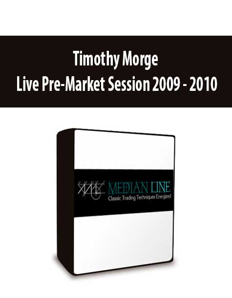 Timothy Morge - Live Pre-Market Session 2009 - 2010