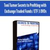 Toni Turner - Secrets to Profiting with Exchange Traded Funds / ETF - 3 DVDs