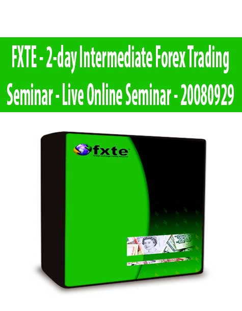 FXTE - 2-day Intermediate Forex Trading Seminar - Live Online Seminar - 20080929