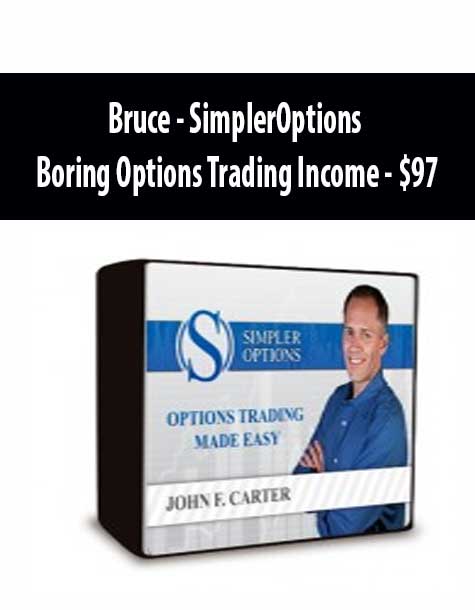 Bruce – SimplerOptions – Boring Options Trading Income