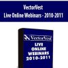 VectorVest - Live Online Webinars - 2010-2011