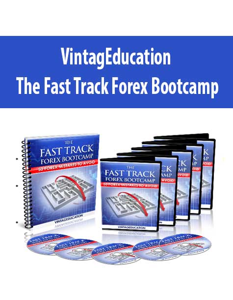 VintagEducation – The Fast Track Forex Bootcamp