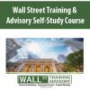 Wall Street Training & Advisory Self-Study Course