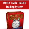 FOREX 1 MIN TRADER Trading System