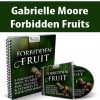 Gabrielle Moore – Forbidden Fruits