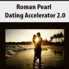 Roman Pearl – Dating Accelerator 2.0