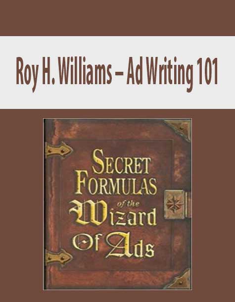 Roy H. Williams – Ad Writing 101