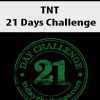 TNT – 21 Days Challenge