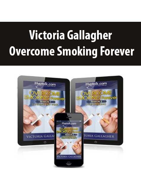 Victoria Gallagher – Overcome Smoking Forever