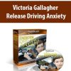 Victoria Gallagher – Release Driving Anxiety