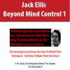 [Download Now] Jack Ellis – Beyond Mind Control