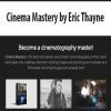 Cinema Mastery by Eric Thayne