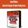 James Bittman - Advanced Strategies for Option Trading Success