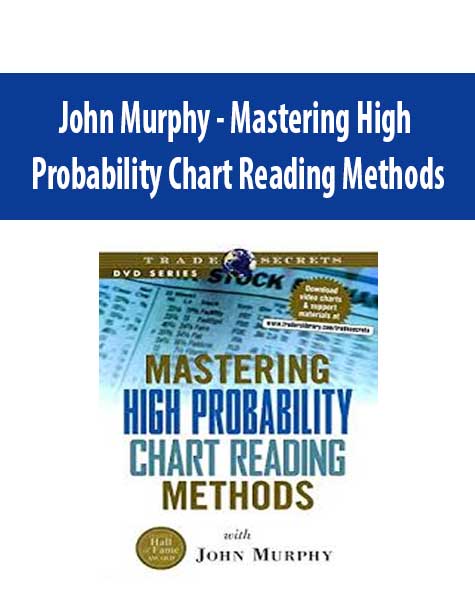 John Murphy - Mastering High Probability Chart Reading Methods