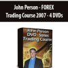 John Person - FOREX Trading Course 2007 - 4 DVDs