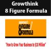 Growthink – 8 Figure Formula