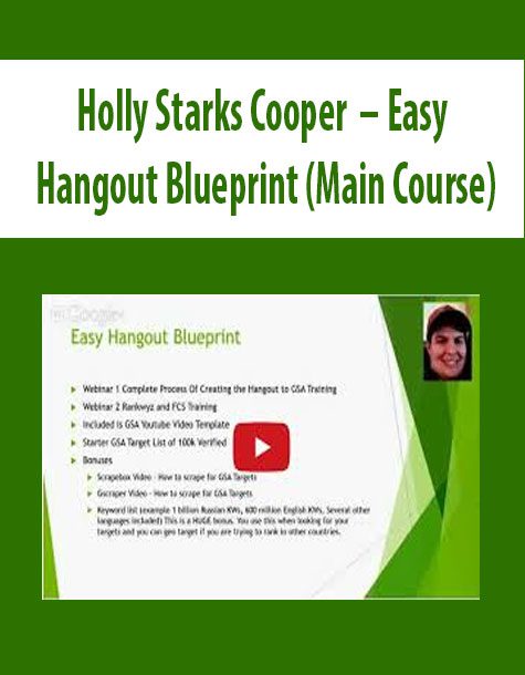 Holly Starks Cooper – Easy Hangout Blueprint