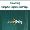 [Download Now] AlexanderTrading - Trading Options Using Auction Market Principles