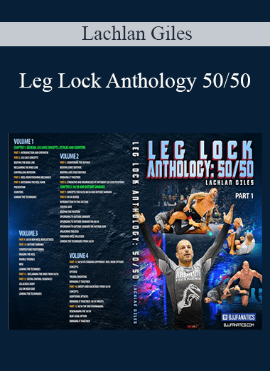 Leg Lock Anthology 50/50 - Lachlan Giles