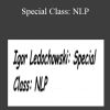 Special Class: NLP - Igor Ledochowski