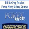 Bill & Greg Poulos – Forex Nitty Gritty Course