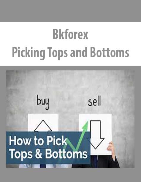 Bkforex – Picking Tops and Bottoms