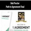 [Download Now] Bob Proctor – Path to Agreement Final